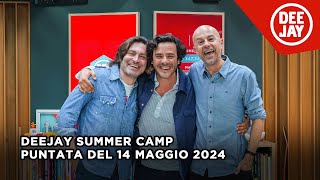 Deejay Summer Camp  Puntata del 14 maggio 2024  ospite Jack Savoretti [upl. by Jessalyn385]