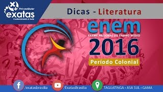 Dicas ENEM 2016  Literatura  Período Colonial [upl. by Dorcy]