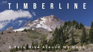 Timberline Trail  A Thru Hike Around Mt Hood [upl. by Bronwen493]