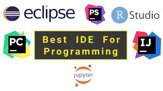 Best IDE for Different Programming Languages 2019  Java R Python PHP Etc [upl. by Gnaht483]