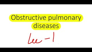 RS  pathology  obstructive lung diseases  lec 1 [upl. by Avika922]