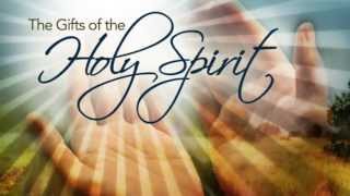 The Gifts of the Holy Spirit [upl. by Moshe403]