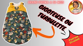 Comment coudre une Gigoteuse ou turbulette avec zip  7 PATRONS GRATUITS GRAND PREMA 40cm à 36 mois [upl. by Adnovoj]