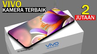 SANGAT TAJAM  5 HP VIVO KAMERA TERBAIK 2 JUTAAN 2023 [upl. by Oliva134]