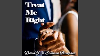 Treat Me Right [upl. by Marijo]