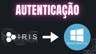 Como Integrar o DFIRIRIS com Active Directory  Autenticação de usuario [upl. by Post791]