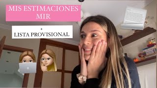 POST MIR estimaciones  sensaciones  listado PROVISIONAL  Celia Mora 🥝 [upl. by Mahseh331]