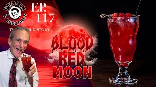 The Blood Red Moon Cocktail  By Patreon Viewer Neal  BAR TALK amp COCKTAILS [upl. by Adniroc822]