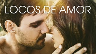 LOCOS DE AMOR  Todo lo que necesitas saber sobre el amor verdadero  Películas Completas En Español [upl. by Arnold]