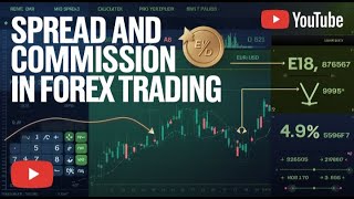 Spread and Commission in Forex Trading A Beginners Guide [upl. by Ahselrac177]