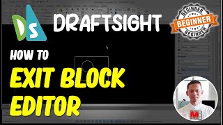 Draftsight How To Exit Block Editor [upl. by Sivartal]