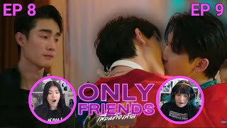 THIS IS THE MESSIEST EPISODE  ONLY FRIENDS EP 8 amp 9 REACTION [upl. by Ellata523]