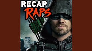 Recap Raps Arrow Seasons 15 [upl. by Devonne597]