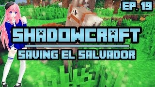 Saving El Salvador  ShadowCraft  Ep 19 [upl. by Emersen]