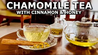 CHAMOMILE TEA with Cinnamon amp Honey  Naturally CaffeineFree Herbal Tea  Flower Tea 🌼☕️  2 in 1 [upl. by Anierdna]