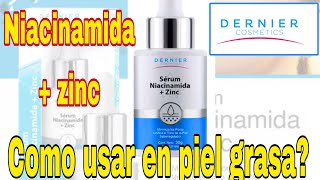 COMO SE USA EL SERUM DE NIACINAMIDA  ZINC Y PARA QUE SIRVE PIEL GRASA [upl. by Sheffie991]