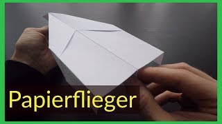 Papierflieger falten  basteln der weit fliegt Anleitung [upl. by Thorn]