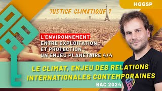 HGGSP  Environnement  exploitation et protection 44  Climat enjeu des relations internationales [upl. by Alta422]