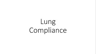 Lung Compliance  Physiology [upl. by Hose398]