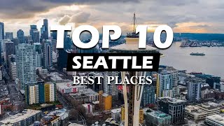 Top 10 Must See Attractions in Seattle USA [upl. by Loux564]