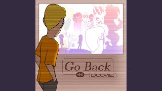 Go Back [upl. by Malti]