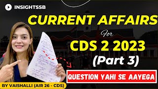 MAY Current Affairs for CDS 2 2023 NDA CAPF  By Vaishalli AIR 26 [upl. by Templia359]