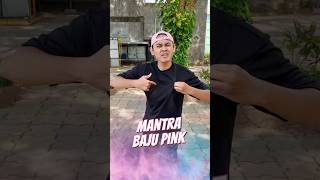 Mantra Baju Pink 👚 [upl. by Gianna]