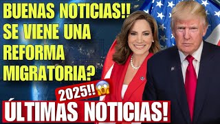 BUENAS NOTICIAS DE INMIGRACION TRAERAN TRUMP Y MARIA ELVIRA SALAZAR LA REFORMA MIGRATORIA DIGNIDAD [upl. by Aikenat]