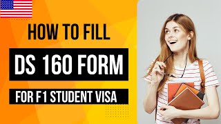 HOW TO FILL DS 160 FORM FOR F1 STUDENT VISA  USA Immigration [upl. by Lorene]