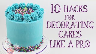 10 Hacks For Decorating Cakes Like A Pro [upl. by Anatnas]