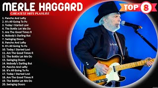 Merle Haggard Full Album ☀️ Its All Going To Pot Nobodys Darling But Mine Pancho And Lefty [upl. by Damales]