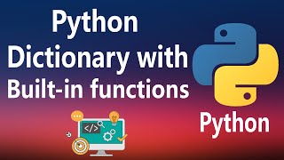 14  Dictionaries and its builtin functions in Python [upl. by Asiilanna]