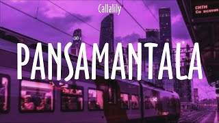 Pansamantala  Callalily Lyrics  SA NGALAN NG PAG IBIG [upl. by Meekar]