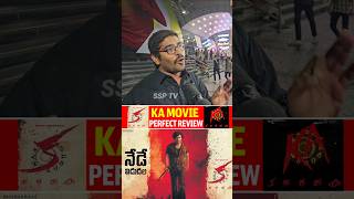 Ka movie original review  ka movie publicTalk  ka reviews  Kiran Abbavaram  SSP TV [upl. by Anidene]