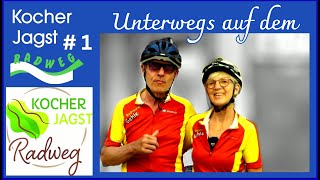 UNTERWEGS auf dem KOCHER JAGST RADWEG  Aalen  Schwäbisch Hall  Radtour Etappe 1 [upl. by Carolle464]