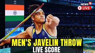 LIVE Neeraj Chopra Enters Final Of Mens Javelin Throw  Live Score  Paris Olympics 2024 N18G [upl. by Holihs]