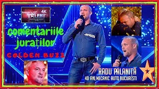 Românii au Talent RADU PALANIŢĂ  COMENTARIILE JURAŢILOR  GOLDEN BUZZ de la Florin Călinescu [upl. by Highams23]