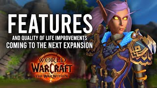 5 Smaller Features And Quality of Life Improvements Coming With WoW The War Within Expansion [upl. by Norahs722]