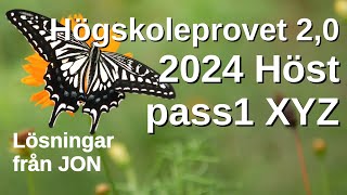 HP 20 2024 Höst pass1 XYZ Högskoleprovet med lösningar med Jon [upl. by Snehpets]