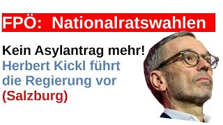 Nationalratswahlen Herbert Kickl FPÖ keine Asylanten mehr aufnehmen Asyl Migration Zurückweisen [upl. by Nuahsal]