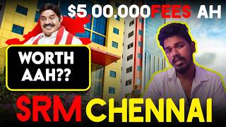 SRM Exposed 🤯 Fees for Rs500000 💲 Uruttuஆ 🤔🔻 My Experience [upl. by Nangatrad]