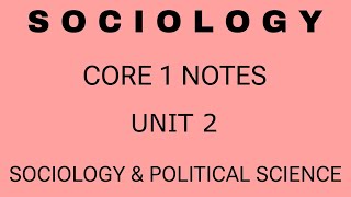 sociology I core 1 notes l unit 2 l sociology and political science l [upl. by Efal]