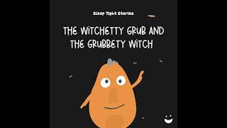 The Witchetty Grub and the Grubbety Witch 🧙 [upl. by Medea]