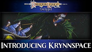 Introducing Krynnspace  DragonLance Saga [upl. by Phipps508]