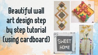 beautiful wall art design step by step tutorial using cardboard mala s creativity• [upl. by Mirabella770]