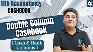 Double Column Cashbook  class 11th Accountancy Cashbook  Cashbook with cash and Bank column [upl. by Leahcimauhsoj]