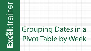 Excel Grouping Dates in a Pivot Table By Week [upl. by Kcirdlek524]