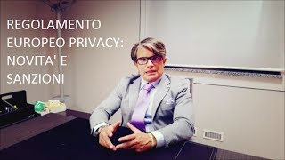 Regolamento europeo privacy novità e sanzioni [upl. by Bouzoun]