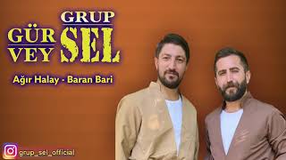 Grup Sel  Baran Bari Kürtçe Ağır Halay [upl. by Ursuline]