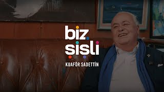 BizŞişli  Kuaför Sadettin [upl. by Nuahsal]